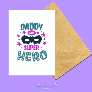 Daddy is my Superhero