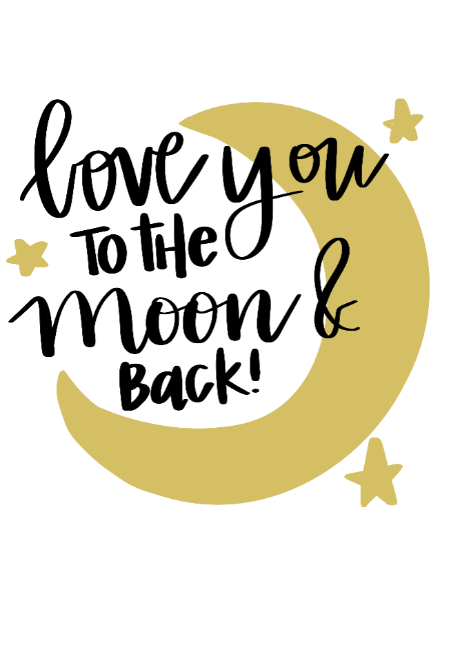 Love you to the moon and back
