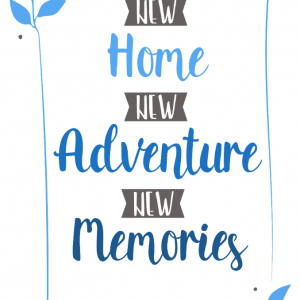 New Home, New Adventure, New Memories