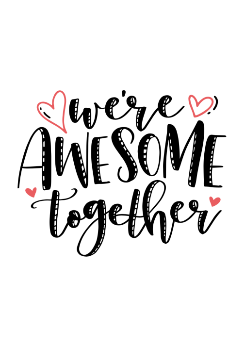 We're awesome together