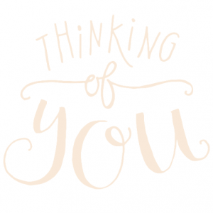 Thinking of You