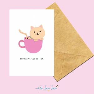 You're my cup of tea.