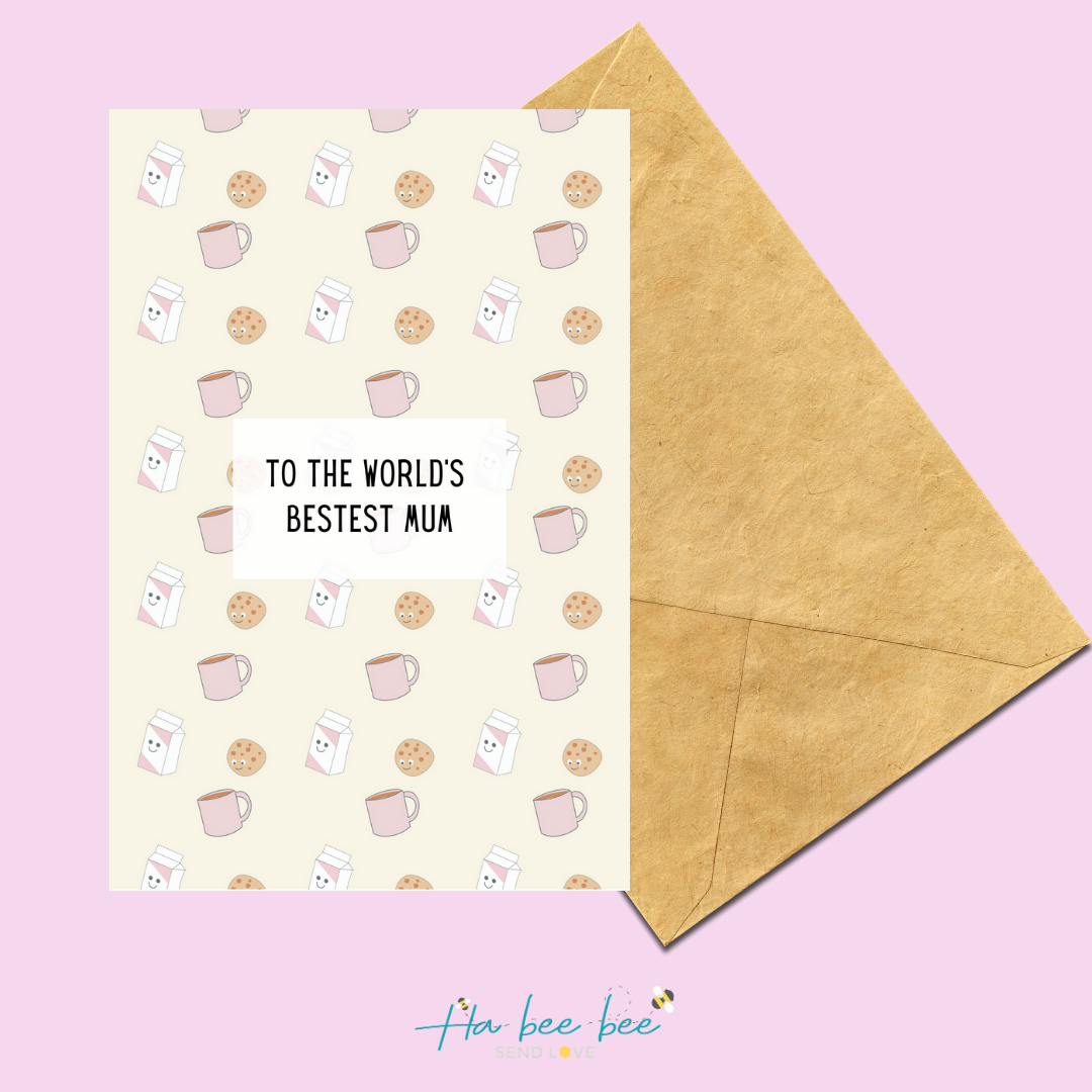 To the world's bestest mum!